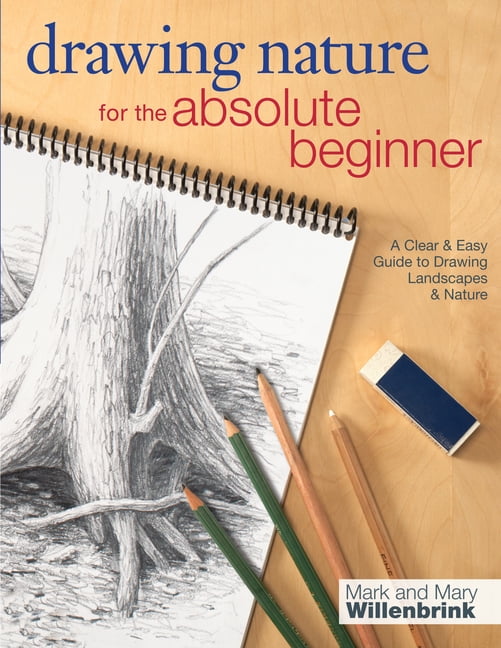 North Light Books Drawing Nature for the Absolute Beginner